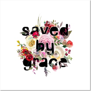 Saved by grace - Christian Quotes Posters and Art